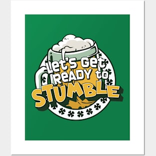 Let's Get Ready to Stumble // Funny St. Patrick's Day Drinking Posters and Art